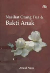 Image of Nasihat Orang Tua dan Bakti Anak
