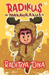 Image of Radikus makan kakus : bukan binatang biasa